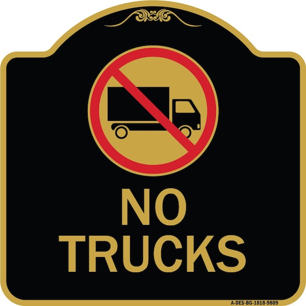 Signmission Designer Series-No Trucks With Graphic Black & Gold Heavy-Gauge Aluminum, 18" x 18", BG-1818-9809 A-DES-BG-1818-9809 - main